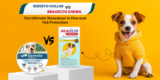 Seresto Collar vs. Bravecto Chews: The Ultimate Showdown in Flea and Tick Protection